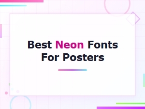 Best Free Neon Fonts for Stunning Posters