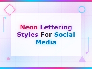 Free Neon Lettering Styles for Social Media Graphics