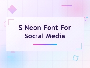 S Neon Font for Social Media